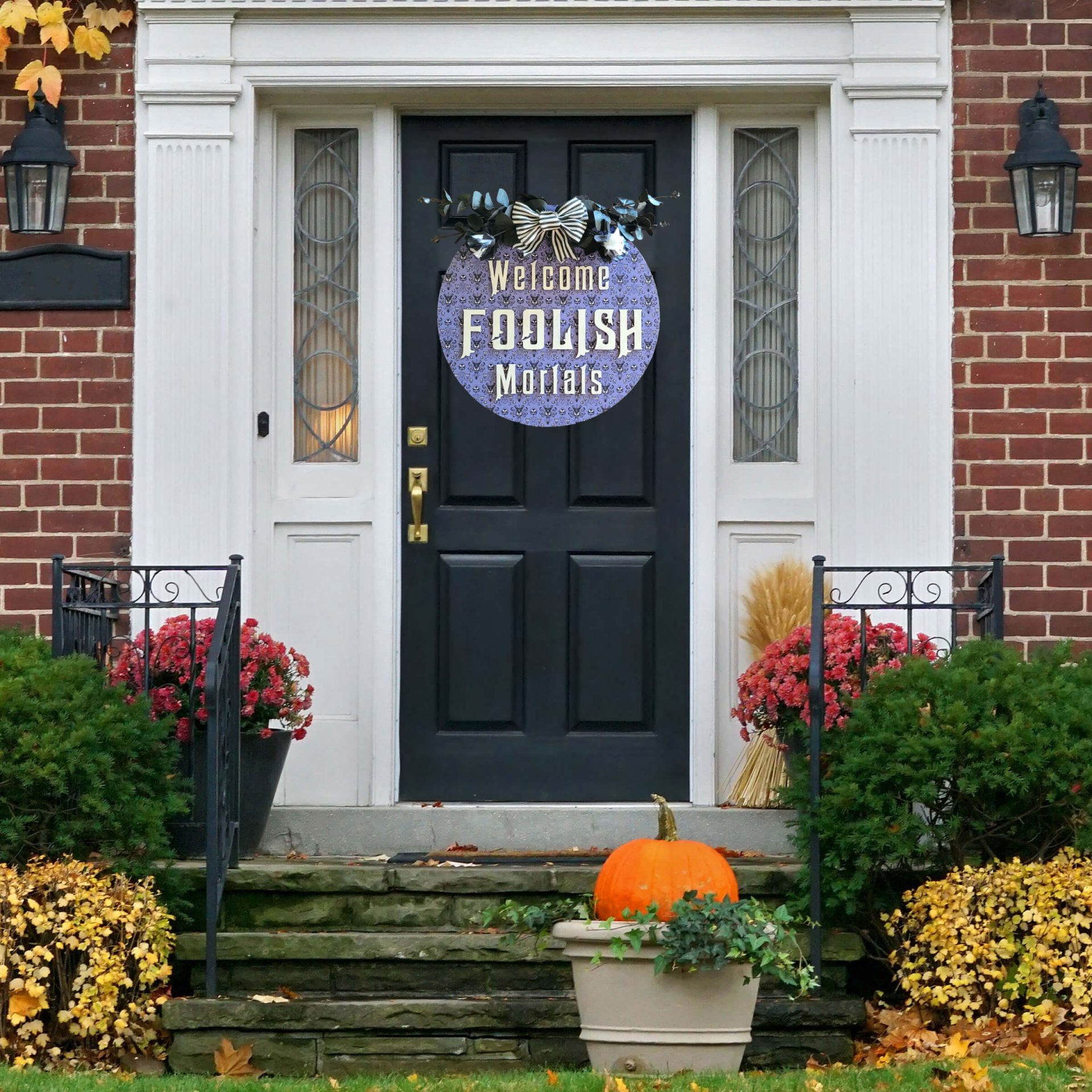 Welcome Foolish Mortals Door Hanger