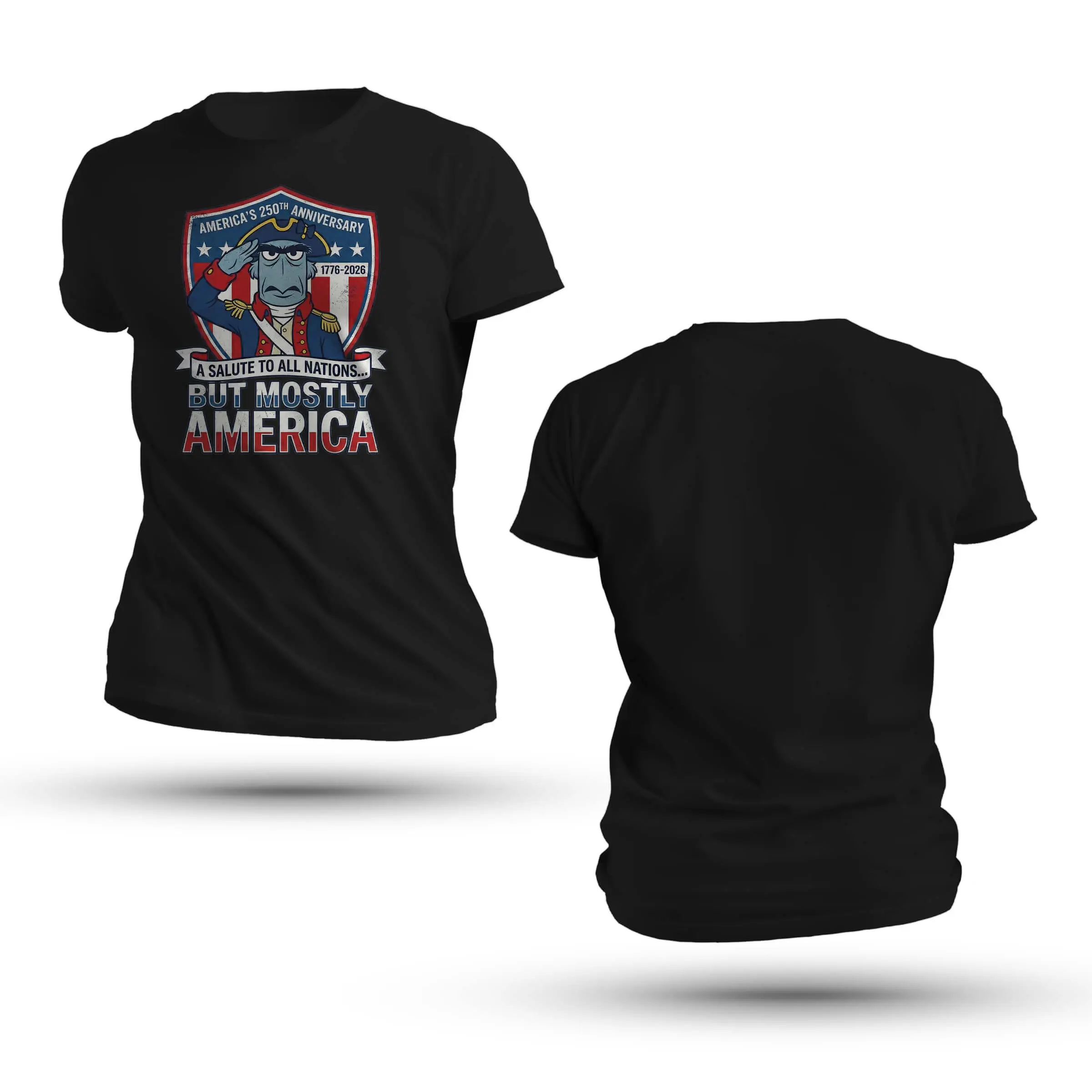 Sam Eagle 'Salute But Mostly America' T-Shirt | USA 250th Anniversary "A Salute to All Nations... But Mostly America" (1776-2026)