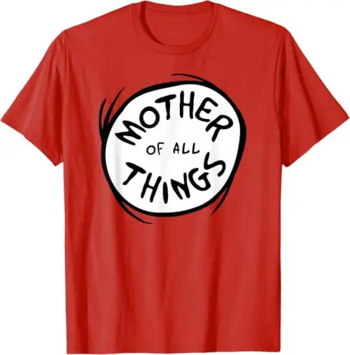Dr. Seuss Mother of All Things Emblem RED T-Shirt